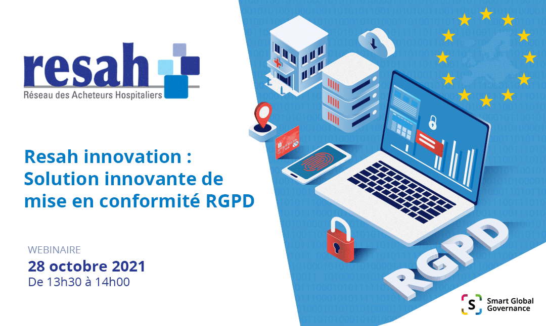 Resah Innovation : Solution innovante de mise en conformité RGPD / Déjà équipé ? … peut être pas ! 28 octobre 2021