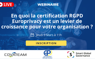 En quoi la certification RGPD Europrivacy est un levier de croissance pour votre organisation ? – 09/03/2023