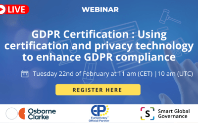 GDPR Certification : Using certification and privacy technology to enhance GDPR compliance – 22/02/2023